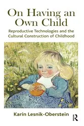 Book cover of On Having an Own Child by Karin Lesnik-Oberstein