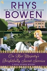 Book cover of On Her Majesty's Frightfully Secret Service by Rhys Bowen