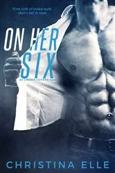 Book cover of On Her Six by Christina Elle