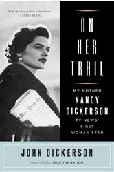 Book cover of On Her Trail by John Dickerson