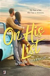 Book cover of On His List by Wendy Sparrow