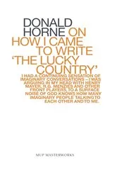 Book cover of On How I Came To Write 'the Lucky Country' by Donald Horne