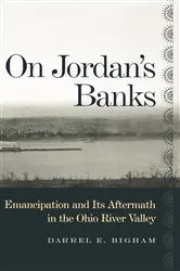 Book cover of On Jordan's Banks by Darrel E. Bigham