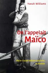 Book cover of On l'appelait Maïco by Yseult Williams