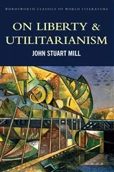 Book cover of On Liberty & Utilitarianism by John Stuart Mill