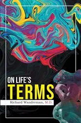 Book cover of On Life's Terms by Wanderman, M.D., Richard