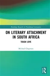 Book cover of On Literary Attachment in South Africa by Michael Chapman