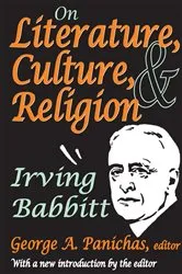 Book cover of On Literature, Culture, and Religion by Irving Babbitt