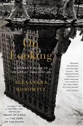 Book cover of On Looking by Alexandra Horowitz