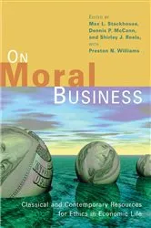 Book cover of On Moral Business by Max L. Stackhouse