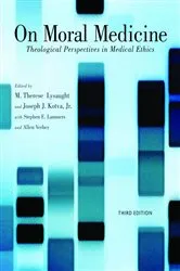 Book cover of On Moral Medicine by M. Therese Lysaught