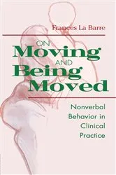 Book cover of On Moving and Being Moved by Frances La Barre
