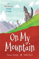 Book cover of On My Mountain by François Aubineau