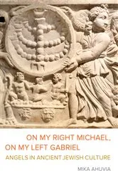Book cover of On My Right Michael, On My Left Gabriel by Mika Ahuvia