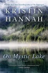 Book cover of On Mystic Lake by Kristin Hannah