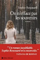 Book cover of On n'efface pas les souvenirs by Sophie Renouard