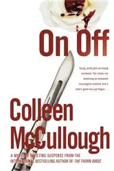 Book cover of On, Off by Colleen McCullough