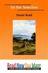 Book cover of On Our Selection by Steele Rudd