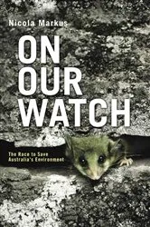 Book cover of On Our Watch by Nicola Markus