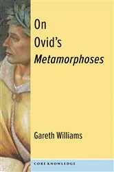 Book cover of On Ovid's Metamorphoses by Gareth Williams