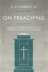 Book cover of On Preaching by H B Charles Jr