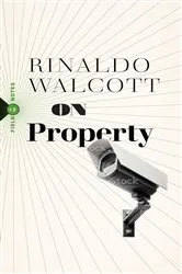 Book cover of On Property by Rinaldo Walcott
