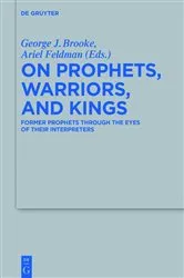 Book cover of On Prophets, Warriors, and Kings by George J. Brooke