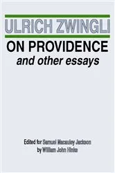 Book cover of On Providence and Other Essays by Ulrich Zwingli