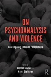 Book cover of On Psychoanalysis and Violence by Vanessa Sinclair