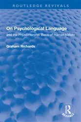 Book cover of On Psychological Language by Graham Richards