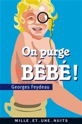 Book cover of On purge bébé ! by Georges Feydeau