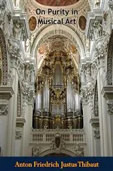 Book cover of On Purity in Musical Art by Anton Friedrich Justus Thibaut