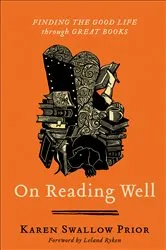 Book cover of On Reading Well by Karen Swallow Prior