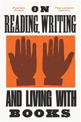 Book cover of On Reading, Writing and Living with Books by Virginia Woolf