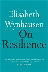 Book cover of On Resilience by Elisabeth Wynhausen