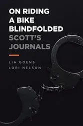 Book cover of On Riding a Bike Blindfolded by Lia Goens