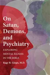 Book cover of On Satan, Demons, and Psychiatry by Ragy R.M.D. Girgis