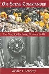 Book cover of On-Scene Commander by Weldon L. Kennedy