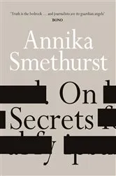 Book cover of On Secrets by Annika Smethurst