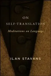Book cover of On Self-Translation by Ilan Stavans