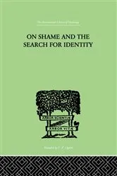 Book cover of On Shame And The Search For Identity by Helen Merrell Lynd