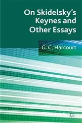 Book cover of On Skidelsky's Keynes and Other Essays by G. Harcourt