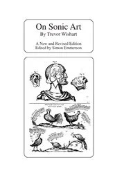 Book cover of On Sonic Art by Trevor Wishart