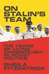 Book cover of On Stalin's Team by Sheila Fitzpatrick
