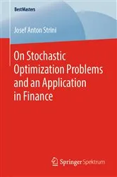 Book cover of On Stochastic Optimization Problems and an Application in Finance by Unknown