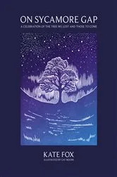 Book cover of On Sycamore Gap by Kate Fox