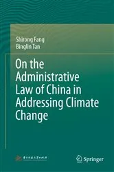 Book cover of On the Administrative Law of China in Addressing Climate Change by Shirong Fang