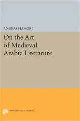 Book cover of On the Art of Medieval Arabic Literature by Andras Hamori