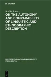 Book cover of On the Autonomy and Comparability of Linguistic and Ethnographic Description by Noel W. Schutz