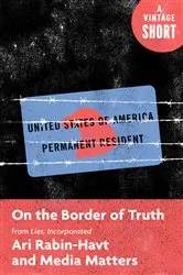 Book cover of On the Border of Truth by Ari Rabin-Havt